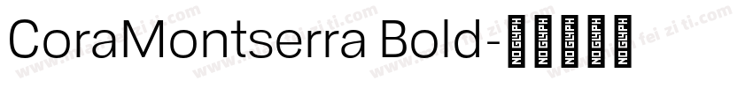 CoraMontserra Bold字体转换